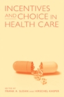 Incentives and Choice in Health Care - eBook