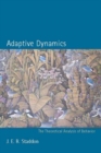 Adaptive Dynamics : The Theoretical Analysis of Behavior - eBook