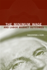 The Minimum Wage and Labor Market Outcomes - eBook