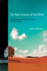The New Science of the Mind : From Extended Mind to Embodied Phenomenology - eBook