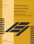 Enterprise Integration Modeling : Proceedings of the First International Conference - eBook