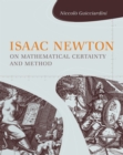 Isaac Newton on Mathematical Certainty and Method - eBook