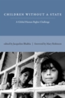 Children Without a State : A Global Human Rights Challenge - eBook