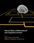 Neural Basis of Motivational and Cognitive Control - eBook