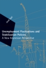 Unemployment Fluctuations and Stabilization Policies : A New Keynesian Perspective - eBook