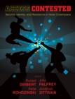 Access Contested : Security, Identity, and Resistance in Asian Cyberspace - eBook