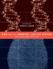 DNA and the Criminal Justice System : The Technology of Justice - eBook