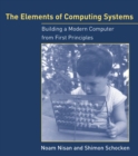 The Elements of Computing Systems : Building a Modern Computer from First Principles - eBook