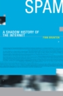 Spam : A Shadow History of the Internet - eBook