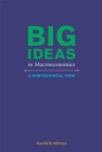 Big Ideas in Macroeconomics : A Nontechnical View - eBook