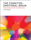 The Cognitive-Emotional Brain : From Interactions to Integration - eBook