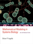 Mathematical Modeling in Systems Biology : An Introduction - eBook