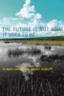 Future Is Not What It Used to Be - Jorg Friedrichs