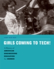 Girls Coming to Tech! : A History of American Engineering Education for Women - eBook