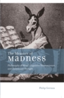The Measure of Madness : Philosophy of Mind, Cognitive Neuroscience, and Delusional Thought - eBook