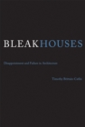 Bleak Houses : Disappointment and Failure in Architecture - eBook