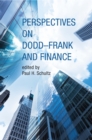 Perspectives on Dodd-Frank and Finance - Paul H. Schultz