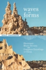 Waves and Forms : Electronic Music Devices and Computer Encodings in China - eBook
