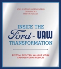 Inside the Ford-UAW Transformation : Pivotal Events in Valuing Work and Delivering Results - eBook