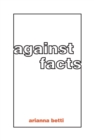 Against Facts - eBook