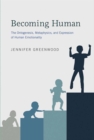Becoming Human : The Ontogenesis, Metaphysics, and Expression of Human Emotionality - eBook