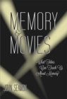 Memory and Movies : What Films Can Teach Us about Memory - eBook