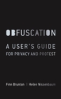 Obfuscation : A User's Guide for Privacy and Protest - eBook