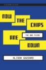 Now the Chips Are Down : The BBC Micro - eBook