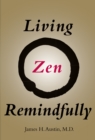 Living Zen Remindfully - eBook