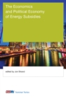 The Economics and Political Economy of Energy Subsidies - eBook