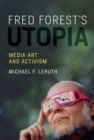 Fred Forest's Utopia - eBook