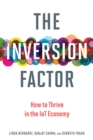 The Inversion Factor : How to Thrive in the IoT Economy - eBook