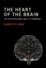 The Heart of the Brain : The Hypothalamus and Its Hormones - eBook