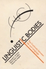 Linguistic Bodies : The Continuity between Life and Language - eBook