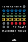 How Smart Machines Think - eBook