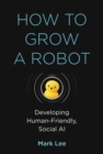 How to Grow a Robot - eBook