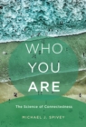 Who You Are : The Science of Connectedness - eBook