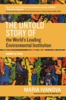 The Untold Story of the World's Leading Environmental Institution : UNEP at Fifty - eBook