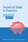 Technical Debt in Practice : How to Find It and Fix It - eBook