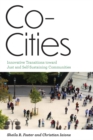 Co-Cities : Innovative Transitions toward Just and Self-Sustaining Communities - eBook