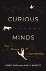 Curious Minds : The Power of Connection - eBook