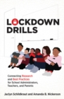 Lockdown Drills : Connecting Research and Best Practices for School Administrators, Teachers, and Parents - eBook