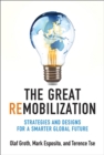 The Great Remobilization : Strategies and Designs for a Smarter Global Future - eBook
