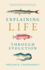 Explaining Life through Evolution - eBook
