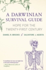 A Darwinian Survival Guide : Hope for the Twenty-First Century - eBook