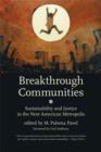 Breakthrough Communities : Sustainability and Justice in the Next American Metropolis - Book