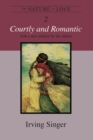 The Nature of Love : Courtly and Romantic - Book