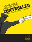 Access Controlled : The Shaping of Power, Rights, and Rule in Cyberspace - Book