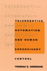 Telerobotics, Automation, and Human Supervisory Control - Book