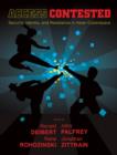 Access Contested : Security, Identity, and Resistance in Asian Cyberspace - Book